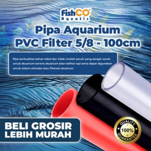 Fishco Pipa Aquarium Pipe PVC - Pipa Akuarium Hitam, Merah, dan Bening 5/8 Inc 100cm 20 PCS
