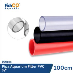 Pipa Aquarium Hitam, Merah, dan Bening Filter PVC 5/8 -100cm 100 PCS